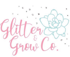 Glitter and Grow Co.